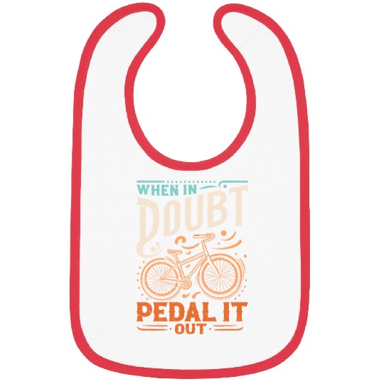 When In Doubt - Pedal It Out Bibs