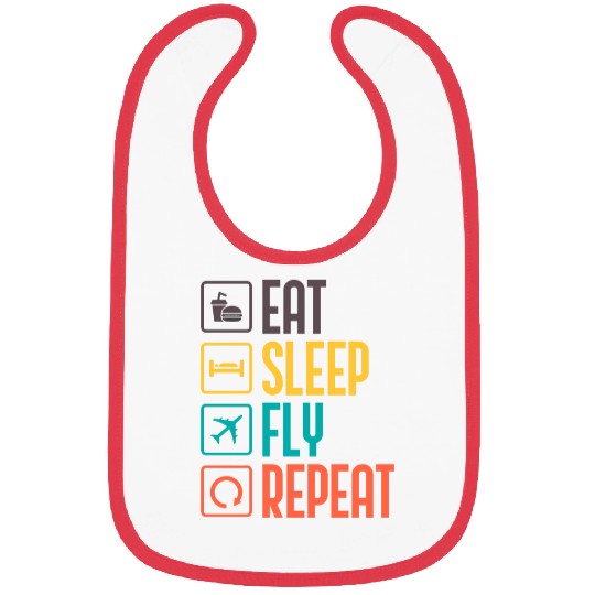 eat sleep fly repeat funny Aerospace engineer Bibs