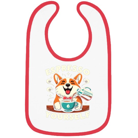 corgi espresso yourself Bibs