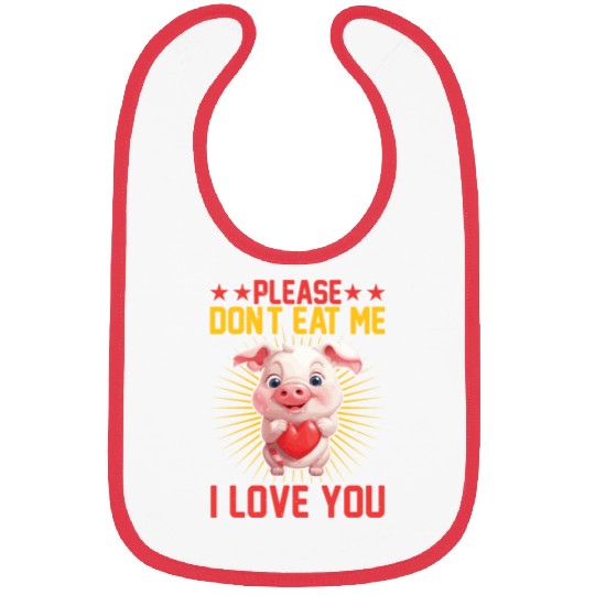 Please Don't Eat Me, I Love You 5 Bibs