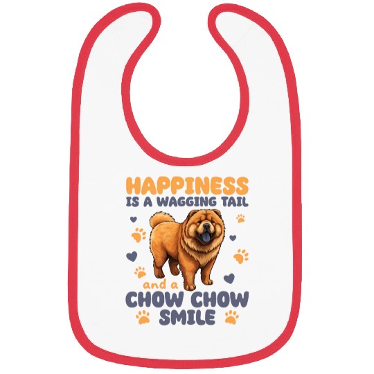 Happiness Is A Wagging Tail And A Chow Chow Smile Bibs