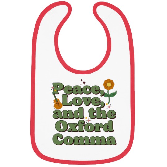 Funny Oxford Comma Peace Love and the Oxford Comma Bibs