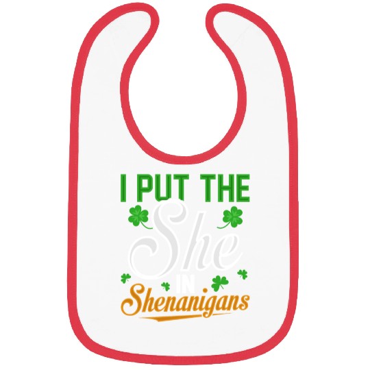 I Put The She In Shenanigans Bibs