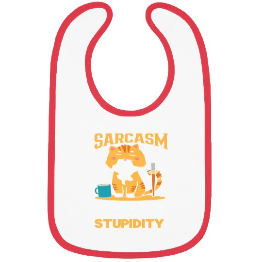 Sarcasm vs. Stupidity - Witty Response Bibs