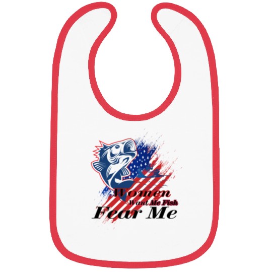 Women want me fish fear me Bibs