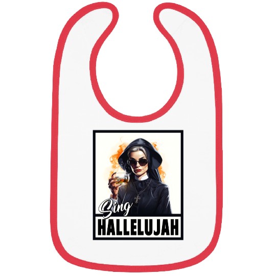 Sexy Nun Drinks Alcohol Funny Saying Bibs