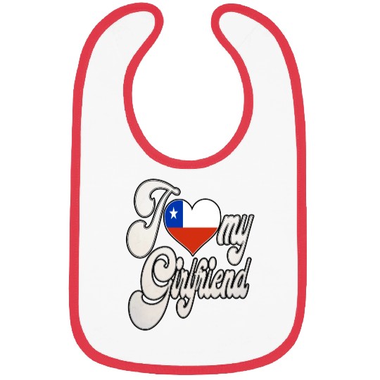 ChileI Love My Chilean Girlfriend Bibs