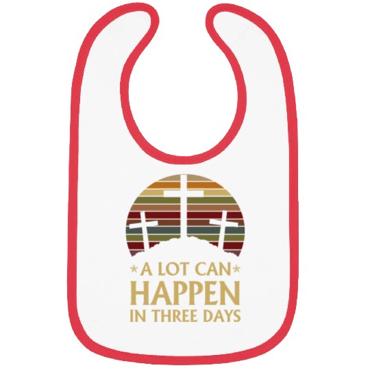A Lot Can Happen In Three Days Bibs
