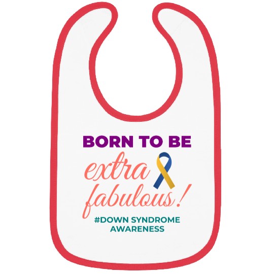Down Syndrome Awareness Extra Fabulous Bibs