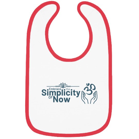 Simplicity of Now Inspirational Design Bibs