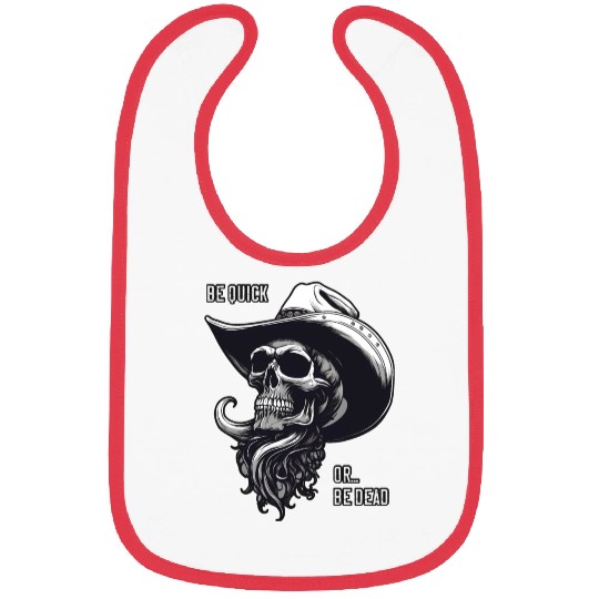 Weird Wild West: Be Quick Or Be Dead Bibs