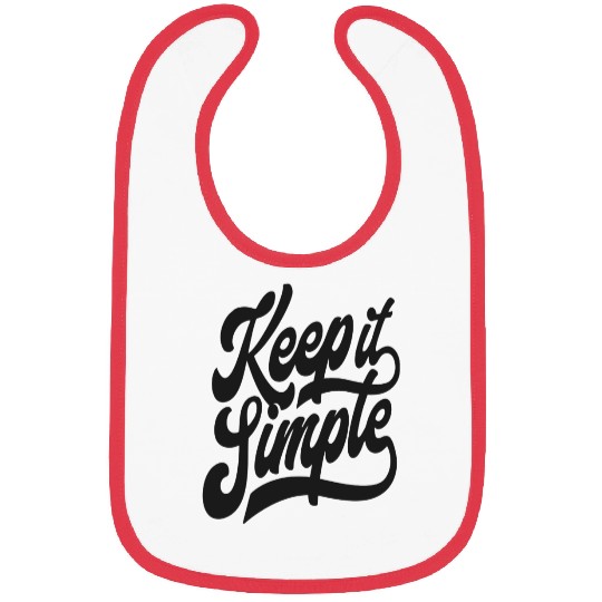 Keep it Simple. Bibs