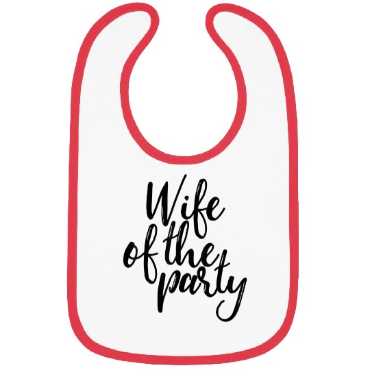Wife Of The Party Bibs