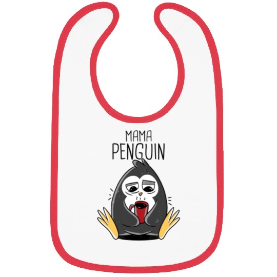 Penguin Mama Flightless Bird Lover Mother's Day Mo Bibs