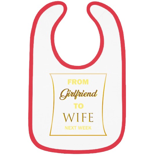 FROM GIRL TO WIFE 2 Bibs
