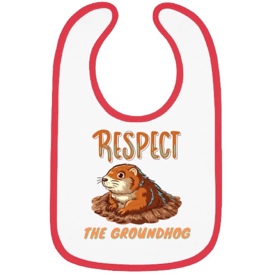 respect the groundhog Bibs