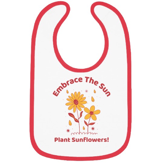 embrace the sun plant sunflowers Bibs