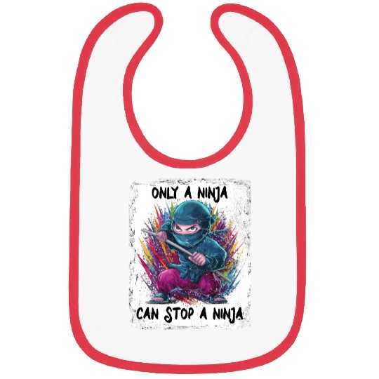 Only a Ninja can stop a Ninja Bibs