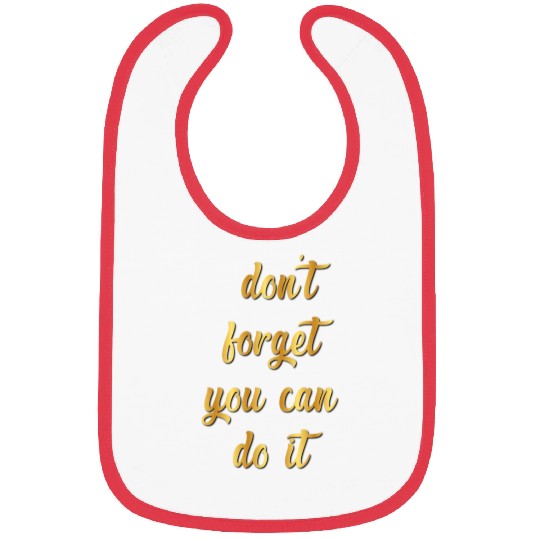 Don't Forget You Can Do It! Bibs