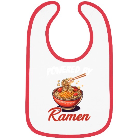 Powered By Ramen Hot Bowl Asian Japanese Lover Bibs