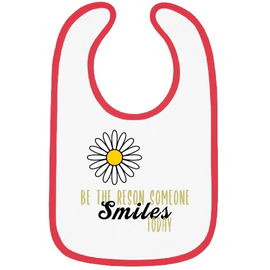 Be the Reason Someone Smiles Today Kindness Bibs