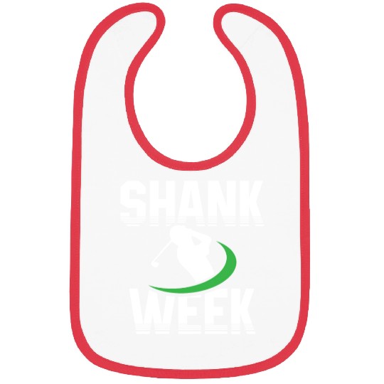 Hilarious Shank Week Golf Bibs
