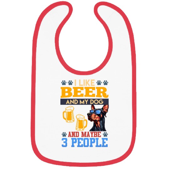 Doberman LIKE BEER AND DOG AND MAYBE 3 PEOPLE Bibs