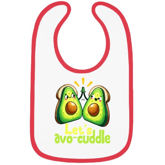 Let's Avo-Cuddle Cute Avocado Love Bibs