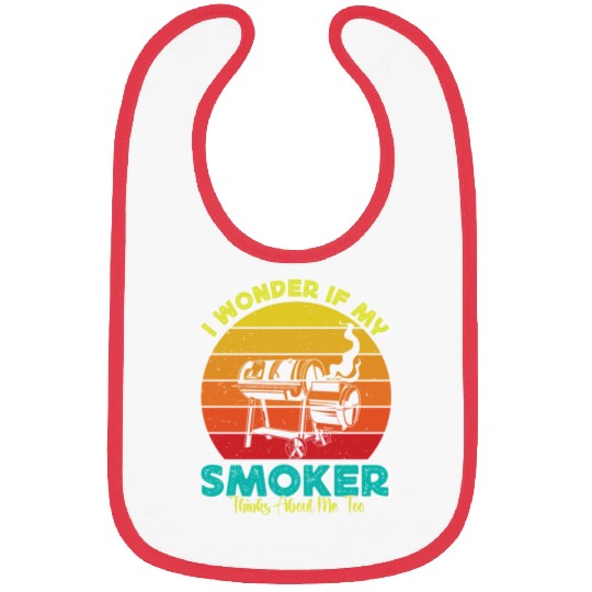 BBQ Party I WONDER IF MY SMOKER THINKS ABOUT ME Bibs