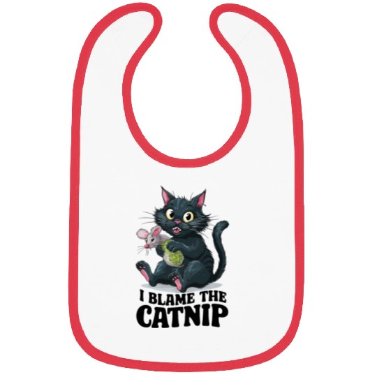 I Blame The Catnip - Cute Mischievous Cat Bibs