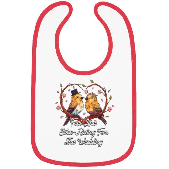 Feel Like Bike Riding For The Wedding Engagement Bibs
