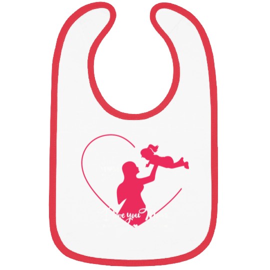 I love my mom Bibs