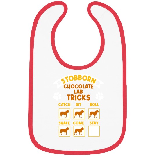 Brown Labrador STUBBORN CHOCOLATE LAB TRICKS Bibs