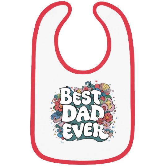 Best DAD Ever Bibs