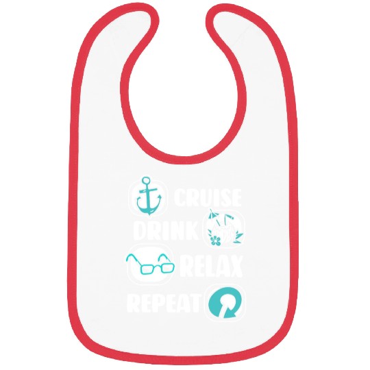 Cruise Drink Relax Repeat Cruise Ship Cruise Bibs