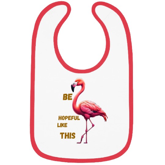 Be hopeful like this Bibs