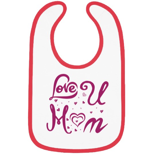I LOVE YOU MOM Bibs