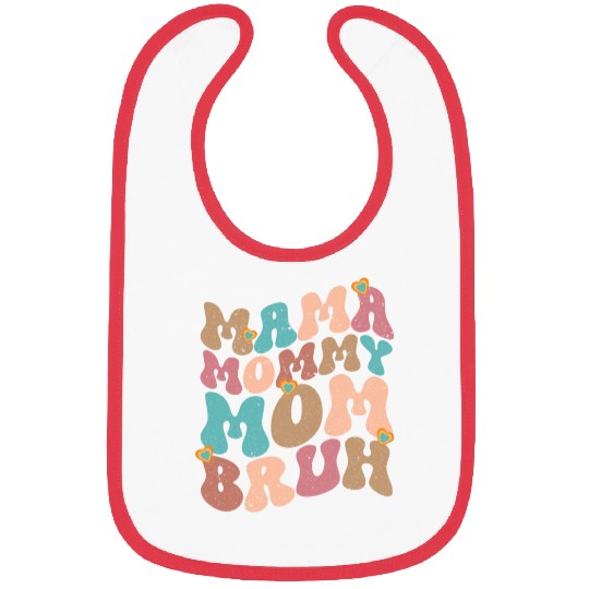 Mama Mommy Mom Bruh Mother's day Bibs