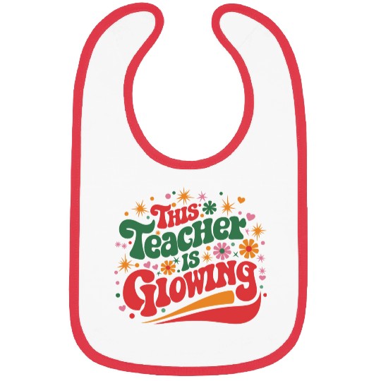 This Teacher Is Glowing Bibs