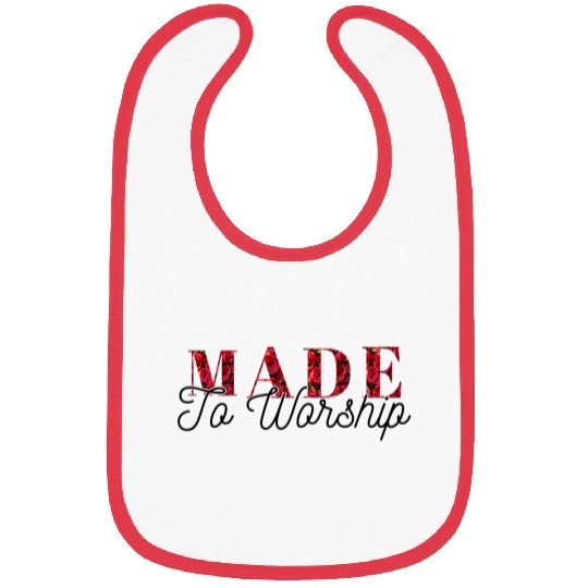 Made to worship Bibs