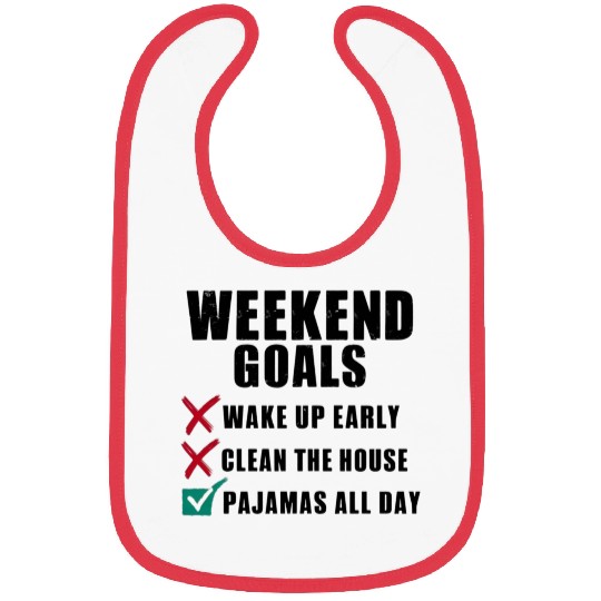 Weekend Goals: Pajamas All Day Bibs