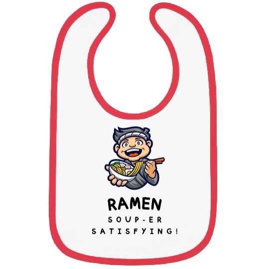 Ramen super satisfying Bibs