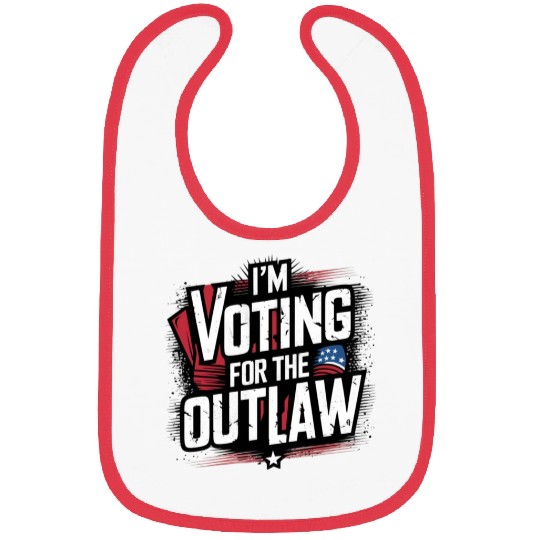 I’M VOTING FOR THE OUTLAW Bibs