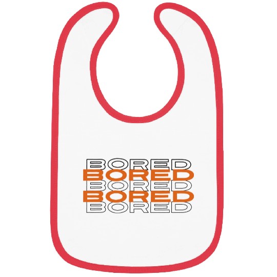 Bored Bibs