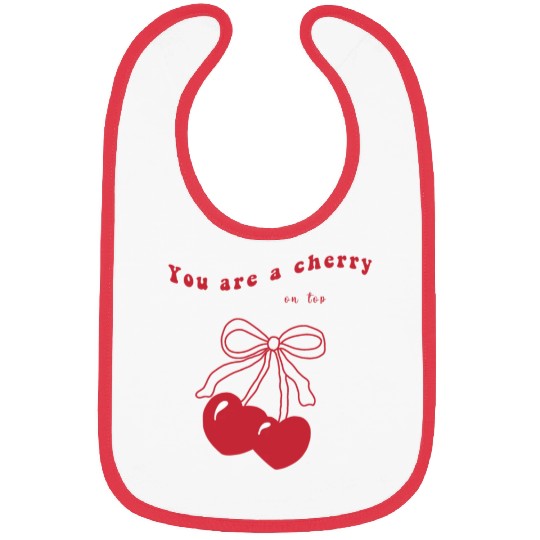 you're a cherry Bibs