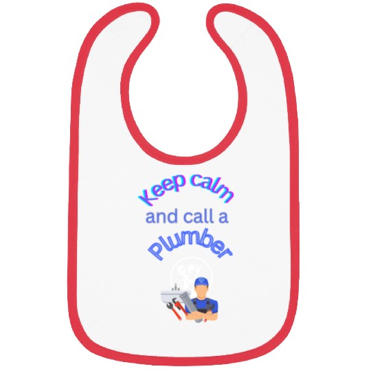 Keep calm call a Plumber Bibs