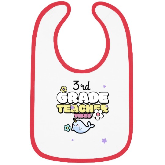 3rd Grade Teacher Vibes Bibs