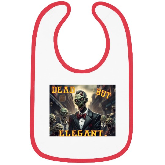 Funny Zombie Dead But Elegant Bibs