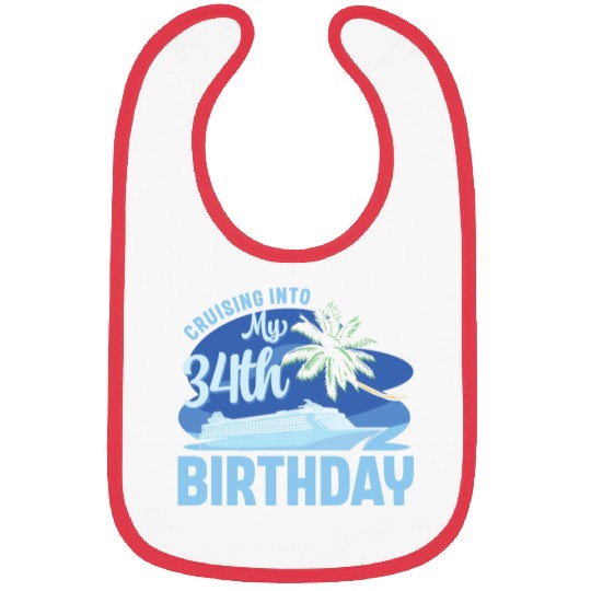 Cruise Boat Trip Vacation Cruising Into My 34th Bibs