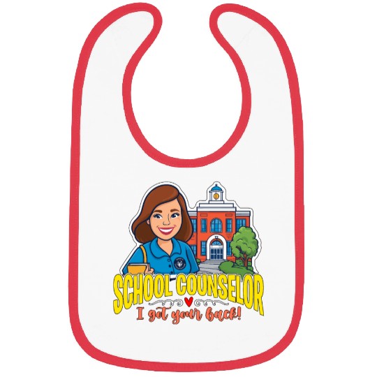 School Counselor I Got Your Back School Therapist Bibs